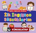 İlk İngilizce Sözcüklerim / Eğitici Eğlenceli Boyama