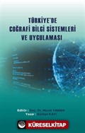 Türkiye'de Coğrafi Bilgi Sistemleri ve Uygulaması