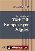 Üniversiteler İçin Türk Dili Kompozisyon Bilgileri