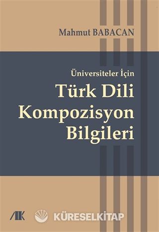 Üniversiteler İçin Türk Dili Kompozisyon Bilgileri