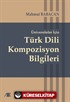 Üniversiteler İçin Türk Dili Kompozisyon Bilgileri