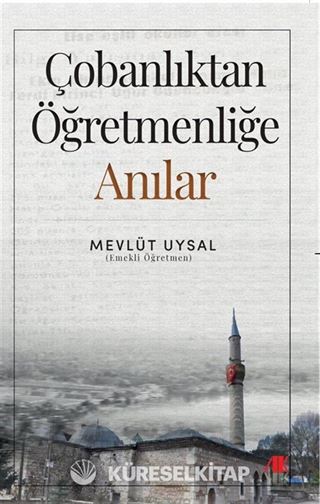 Çobanlıktan Öğretmenliğe Anılar