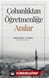 Çobanlıktan Öğretmenliğe Anılar