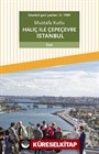 Haliç ile Çepeçevre İstanbul / İstanbul Gezi Yazıları 2 (1989)