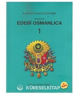 Açıklamalı Edebi Osmanlıca 1