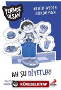 Ah Şu Diyetler! / Yerimde Olsan