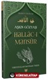 Hallac-ı Mansur / Aşkın Gözyaşı Hidayet Öncüleri 6