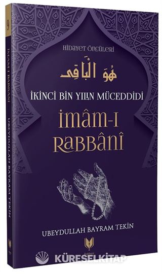 İmam-I Rabbani / İkinci Bin Yılın Müceddidi Hidayet Öncüleri 9