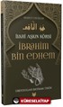 İbrahim Bin Edhem / İlahi Aşkın Kölesi Hidayet Öncüleri 2