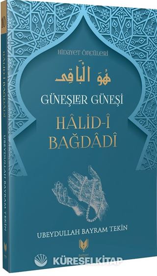 Halid-i Bağdadi / Güneşler Güneşi Hidayet Öncüleri 10