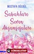 Sabahları Seven Akşamsefaları