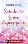 Sabahları Seven Akşamsefaları