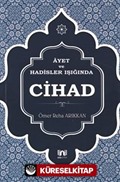 Ayet ve Hadisler Işığında Cihad