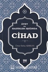 Ayet ve Hadisler Işığında Cihad