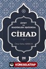 Ayet ve Hadisler Işığında Cihad