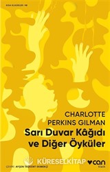 Sarı Duvar Kağıdı ve Diğer Öyküler