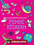 Pembe Kitabım / Renkleri Öğreniyorum Serisi