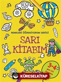 Sarı Kitabım / Renkleri Öğreniyorum Serisi