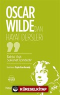 Oscar Wilde'dan Hayat Dersleri