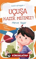 Uçuşa Hazır mısınız? / İlker Hepyaşar 1