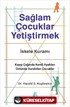 Sağlam Çocuklar Yetiştirmek