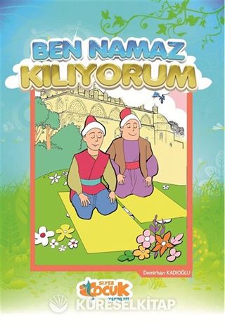 Ben Namaz Kılıyorum / İslam'ın Şarları 2