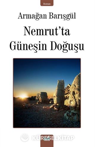 Nemrut'ta Güneşin Doğuşu