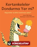 Kertenkeleler Dondurma Yer Mi? / Hayvanlar Sıcakla Nasıl Başa Çıkar ?