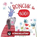 Boncuk İle Böö !