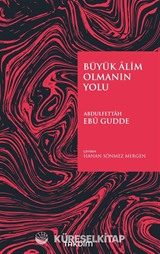 Büyük Âlim Olmanın Yolu