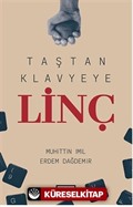 Taştan Klavyeye Linç