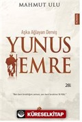 Aşka Ağlayan Derviş / Yunus Emre