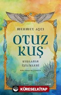 Otuz Kuş / Kuşların İyilikleri