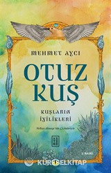 Otuz Kuş / Kuşların İyilikleri