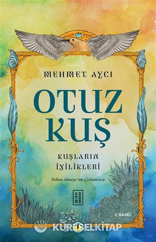 Otuz Kuş / Kuşların İyilikleri