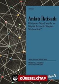 Anlatı İktisadı Hikayeler Nasıl Yayılır ve Büyük İktisadi Olayları Yönlendirir?