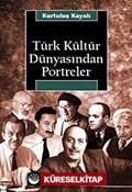 Türk Kültür Dünyasından Portreler