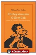 Edebiyatımızın Güleryüzü / Osmanlı'dan Günümüze Kültür-Sanat ve Latifeler