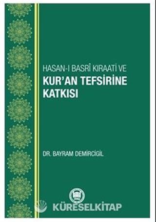Hasan-ı Basri Kıraati Ve Kur'an Tefsirine Katkısı