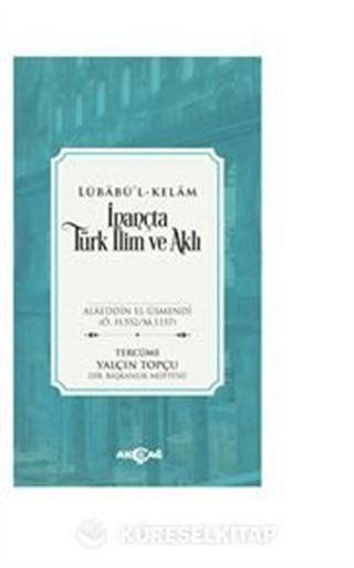 Lübabü'l Kelam İnançta Türk İlim Ve Aklı