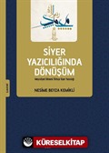 Siyer Yazıcılığında Dönüşüm