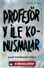 Profesör Y İle Konuşmalar