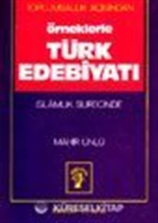 Toplumsallık Açısından Örneklerle Türk Edebiyatı İslamlık Sürecinde