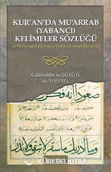 Kur'an'da Mu'arrab (Yabancı) Kelimeler Sözlüğü