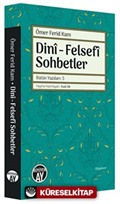 Dini - Felsefi Sohbetler