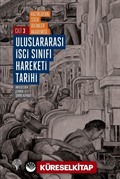 Uluslararası İşçi Sınıfı Hareketi Tarihi 3