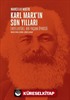 Karl Marx'ın Son Yılları