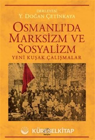 Osmanlı'da Marksizm ve Sosyalizm