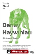 Deney Hayvanları (Bir Gerçeklik Kurgusu)