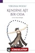 Kendine Ait Bir Oda